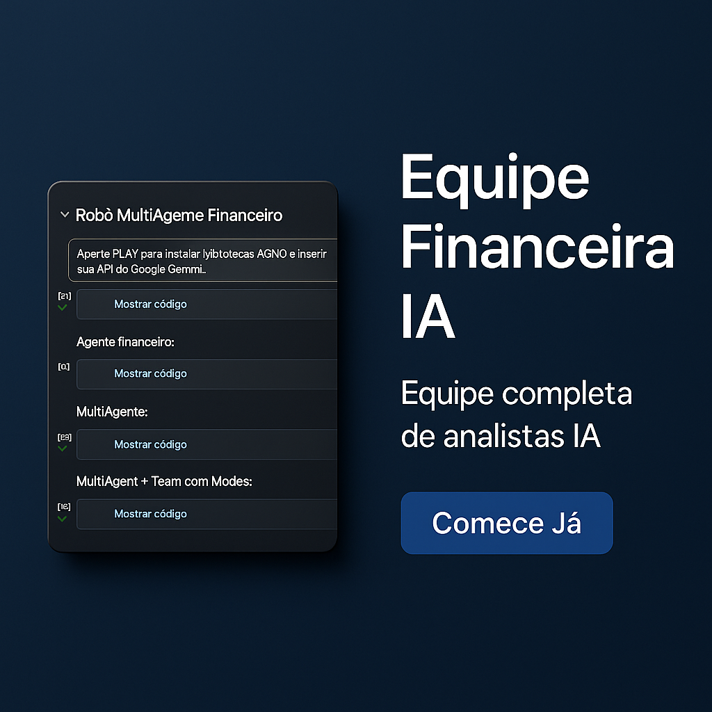 Robô MultiAgente: Equipe Completa de Analistas Financeiros com IA (Ilimitado)